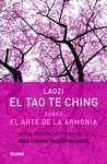 El Tao Te Ching : sobre el arte de la armonía