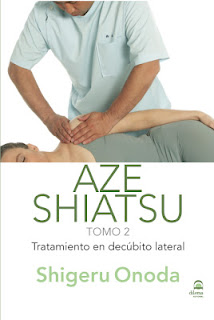 Aze Shiatsu. Tomo 2. Tratamiento decúbito lateral