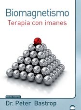 Biomagnetismo : terapia con imanes