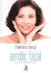 Aeróbic facial : una cara más joven en 21 días