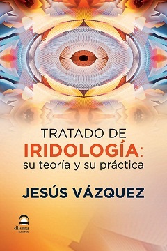 Tratado de Iridología : su teoría y su práctica