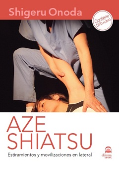 Aze shiatsu : estiramientos y movilizaciones en lateral