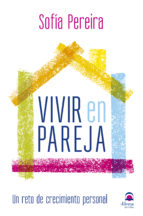 Vivir en pareja : un reto de crecimiento personal