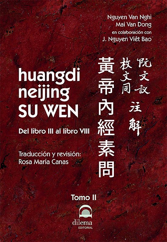 HUANGDI NEIJING SU WEN II. Del libro III al libro VIII