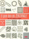 El gran libro del zentangle : los 101 mejores tangles