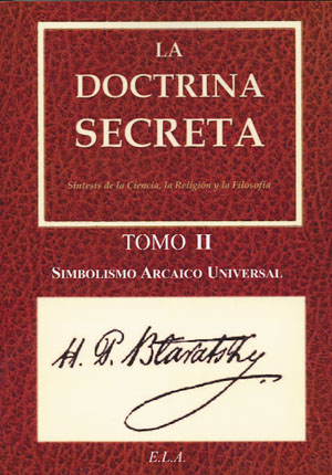 La doctrina secreta II : simbolismo arcaico universal