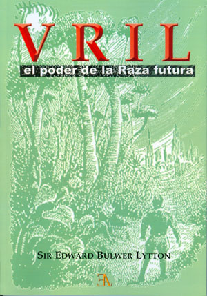 Vrill. El poder de la Raza futura