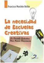 La necesidad de escuelas creativas : la escuela galáctica : una nueva conciencia