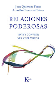 Relaciones poderosas : vivir y convivir : ver y ser vistos