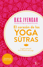 El corazón de los Yoga Sutras : la guía esencial de la filosofía del yoga