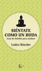 Siéntate como un Buda : guía de bolsillo para meditar