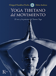 Yoga tibetano del movimiento : El arte y la práctica del yantra yoga