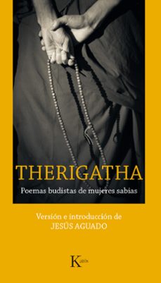 Therigatha : poemas budistas de mujeres sabias