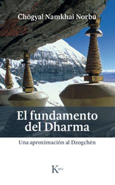El fundamento del dharma : una aproximación al Dzogchén
