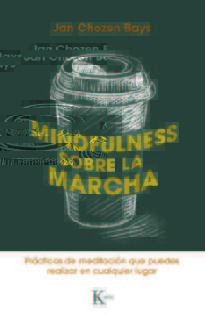 Mindfulness sobre la marcha: Prácticas de meditación que puedes usar en cualquier lugar.