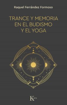 Trance y memoria en el budismo y el yoga