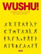 Wushu! : gimnasia china para la salud del cuerpo y la mente