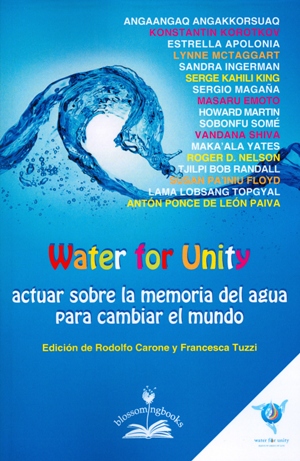 Water for unity : actuar sobre la memoria del agua para cambiar el mundo