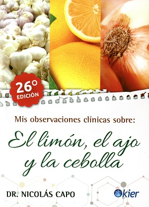 Mis observaciones clínicas sobre : El limón , el ajo y la cebolla