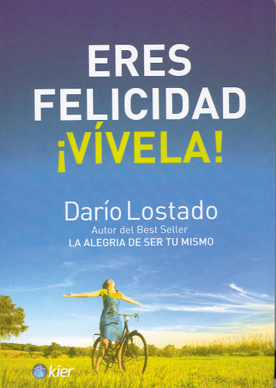 Eres felicidad i Vívela !