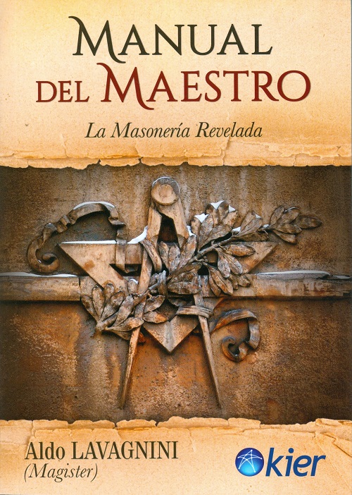 Manual del Maestro. La masonería Revelada