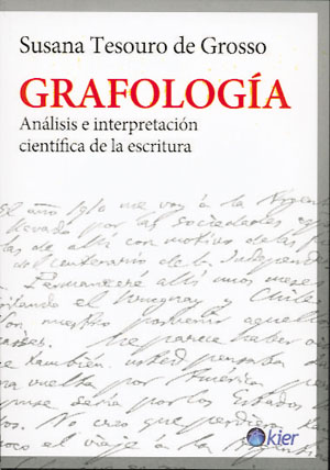 Grafología. Análisis e interpretación científica de la escritura
