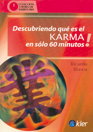 Descubriendo qué es el Karma en sólo 60 minutos!