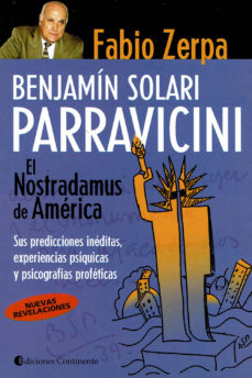 Benjamín Solari Parraviccini. El Nostradamus de América.