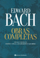 Edward Bach. Obras Completas