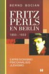 Fritz Perls en Berlín. 1893-1933