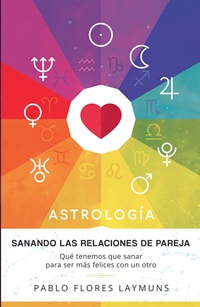 Astrología. Sanando las relaciones de pareja.