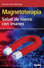 Magnetoterapia. Salud de hierro con imanes