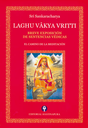 Laghu Vâkya Vritti:Breve exposición de sentencias védicas
