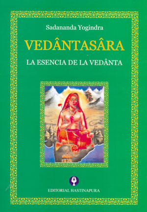 Vedântasâra , La esencia de la Vedânta