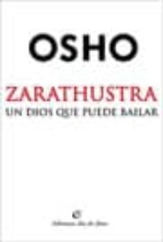 Zarathustra Un Dios Que Puede Bailar