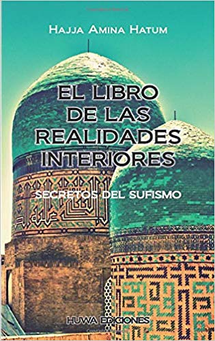 El libro de las realidades interiores. Secretos del sufismo.