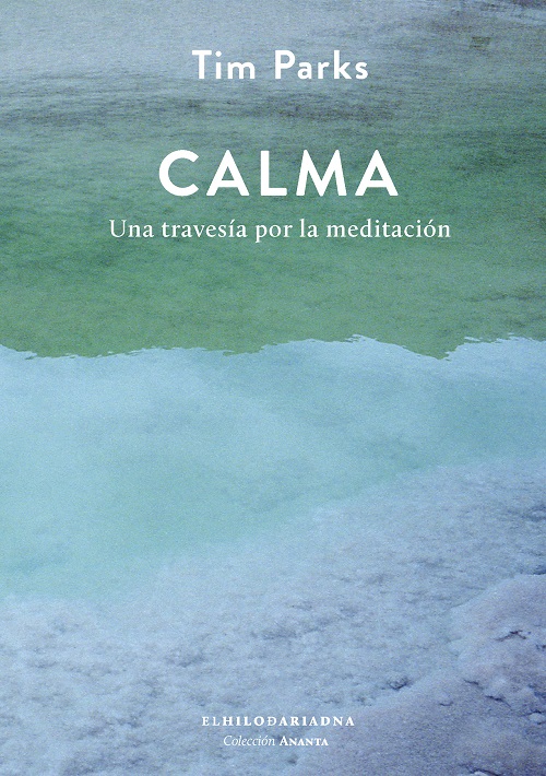 Calma Una travesia por la meditación