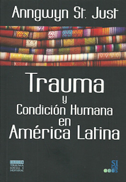 Trauma y condición humana en América Latina