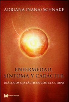 Enfermedad síntoma y carácter