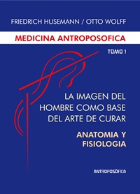 Medicina Antroposófica II. Una ampliación del arte de curar.