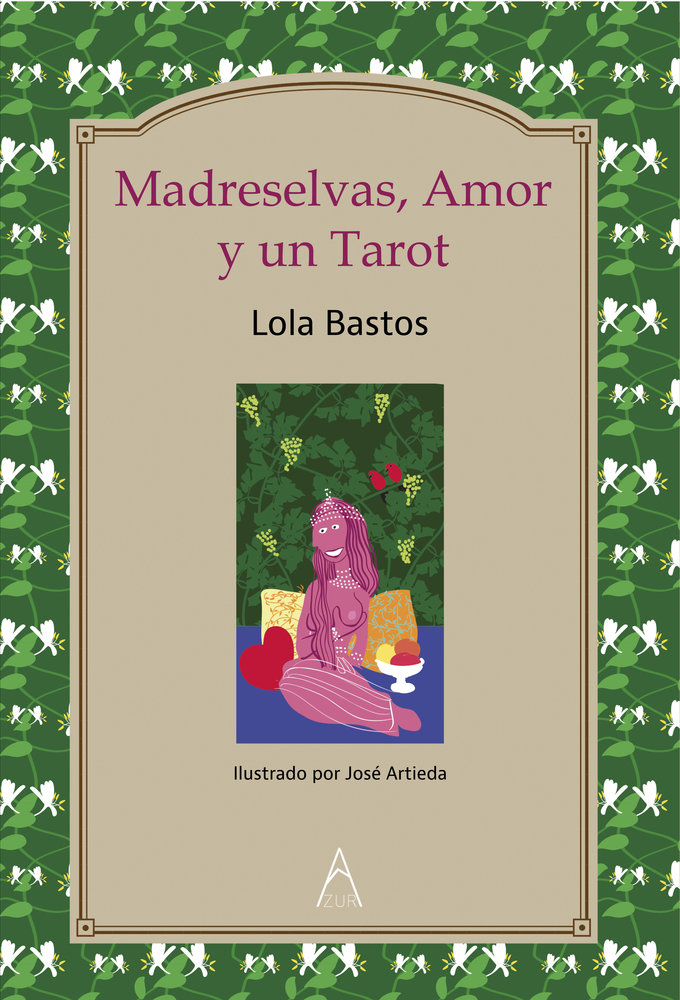 Madreselvas , Amor y un Tarot
