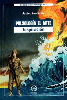 Pulsología . El Arte - Inspiración