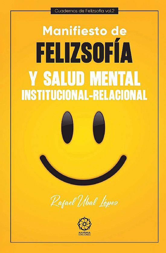 Manifiesto de felizsofía y salud mental institucional-relacional