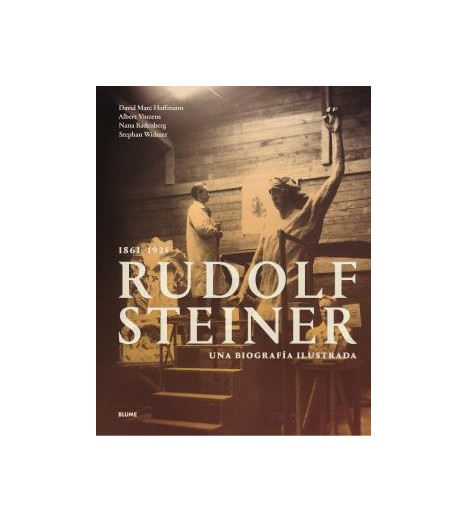 Rudolf Steiner una Biografia Ilustrada 1861-1925