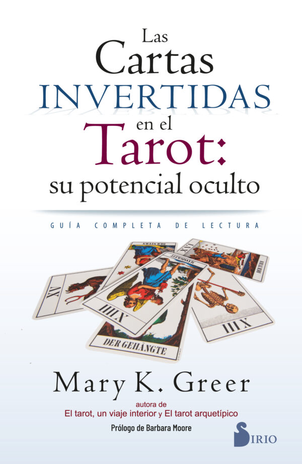 Las cartas invertidas en el tarot : su potencial oculto