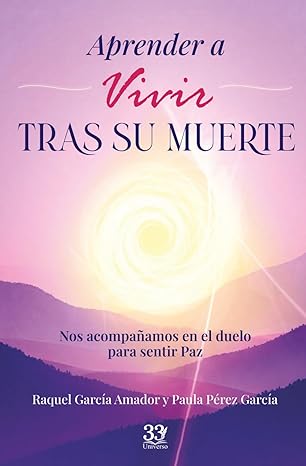 Aprender a vivir tras su muerte