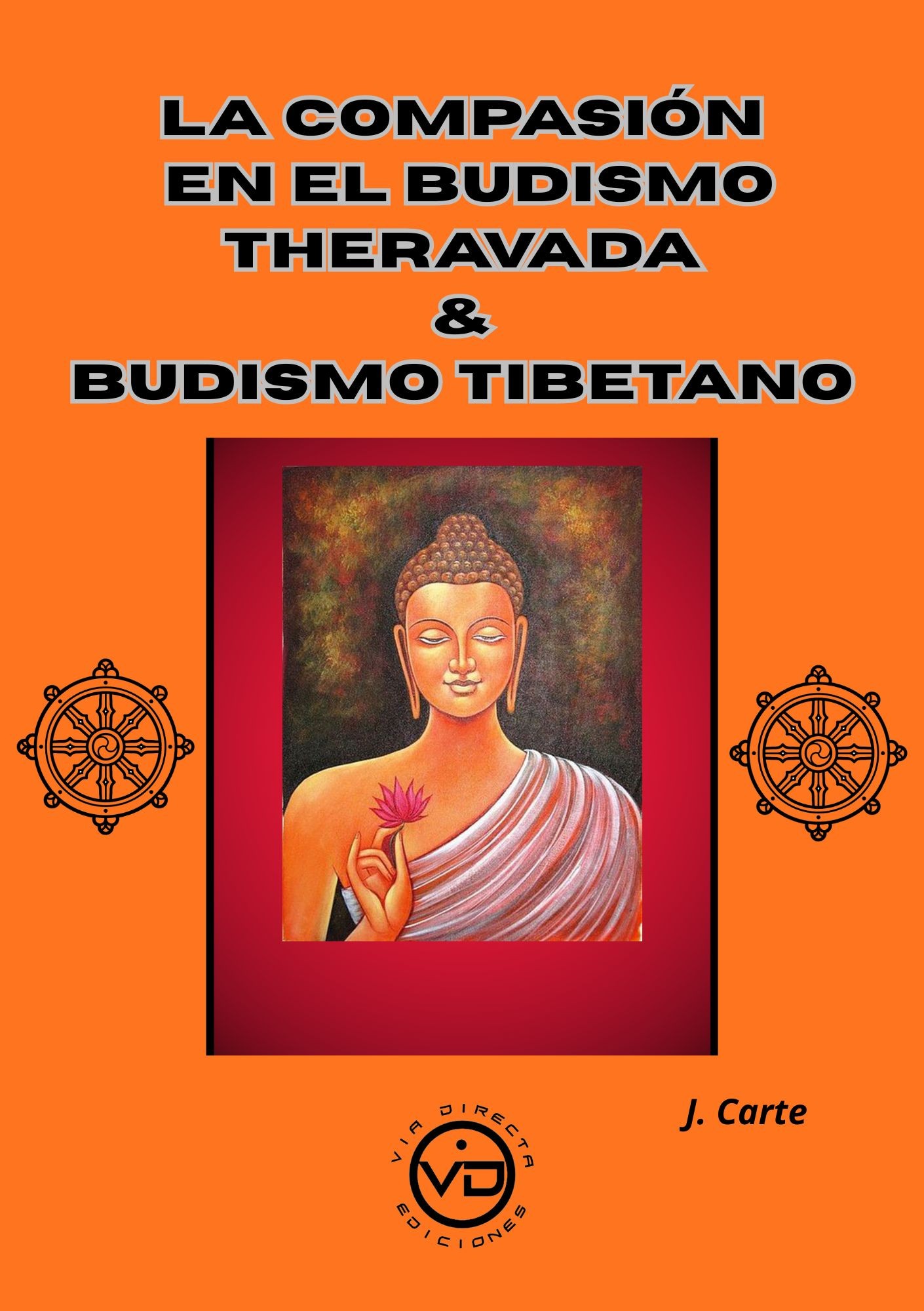La compasión en el Budismo Theravada y Budismo Tibetano