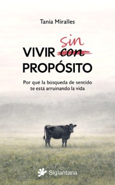 Vivir sin propósito