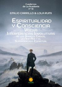 Espiritualidad y conciencia versus inerferencias involutivas de los angeles caídos