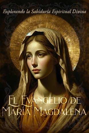El evangelio de María Magdalena